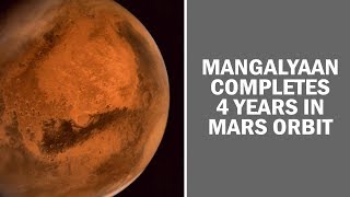 Mangalyaan completes 4 years in Mars orbit