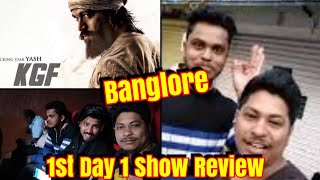 KGF 1st Day 1st Show Review From Bengaluru Karnataka By Santosh And His Friends