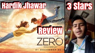 Zero Movie Review By Hardik Jhawar