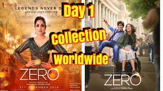 ZERO Movie Worldwide Box Office Collection Day 1