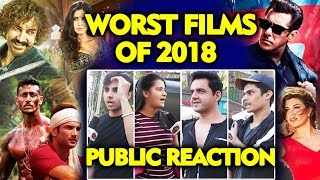 WORST Bollywood FILMS Of 2018 | PUBLIC REACTION | Thugs Of Hindostan, Race 3