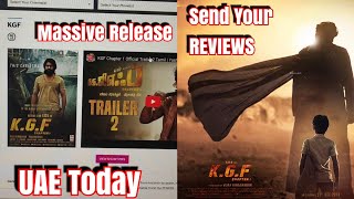 #KGF Massive Release In UAE Today l Send Your Reviews On 7977584359