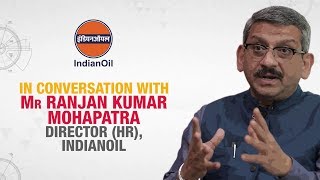 ET Campus Stars 2.0 | In conversation with Mr Ranjan Kumar Mohapatra, Director (HR), IndianOil
