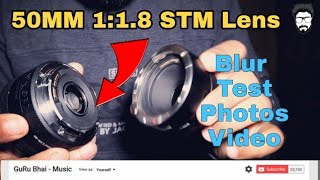 Blur Background Photos k liye Canon 50mm STM Lens Blur Test & Unbox Setup | M50 CANON CAMERA HINDI