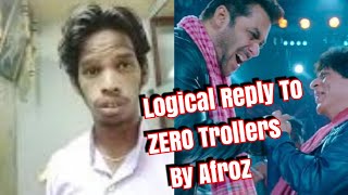 Afroz Khan Best Reply For #ZERO Trollers Who Was Searching Logic In This Film