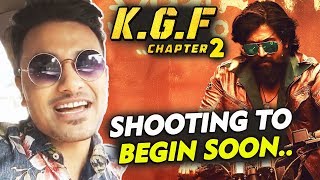KGF Chapter 2 Shooting To Begin Soon Heres When? | Superstar Yash