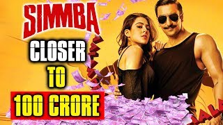 SIMMBA Gets Closer To 100 Crore | Ranveer Singh Sara Ali Khan