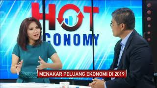 Hot Economy: Menakar Peluang Ekonomi di 2019 #3