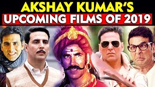 Akshay Kumar Upcoming Movies In 2019 | Kesari | Housefull 4