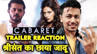 CABARET Trailer Reaction | Sreesanth | Richa Chadda