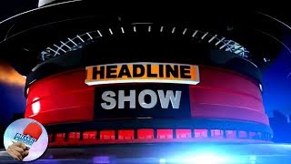 Headlines Show | देश और दुनिया की खबरें