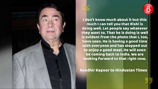 Randhir Kapoor Opens Up On Brother Rishi Kapoors Health