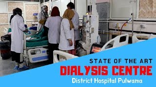 State-of-the-art Dialysis Centre at District Hospital Pulwama