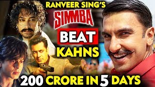 Ranveer Singhs Simmba BEATS Khans | Earns 200 CRORE Gross in Just 5 days!