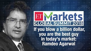 If you blow a billion dollar, you are the best guy in today's market: Ramdeo Agarwal
