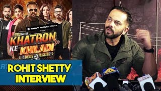 Rohit Shetty Exclusive Interview | Khatron Ke Khiladi Season 9
