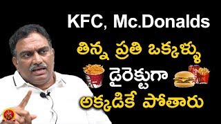 Veeramachaneni Warns KFC & McDonald Food Lovers - Veeramachaneni Exclusive Interview - Swetha Reddy