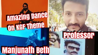 College Professor Manjunath Beth Dance On #KGF Theme For Rocking Star #YASH l I Loved It ????