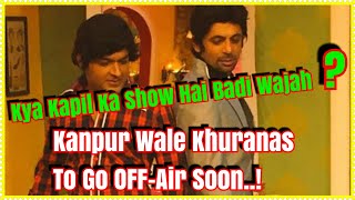Sunil Grover Show Kanpur Wale Khuranas To Go OFF-Air Soon l Is Kapil Sharma Show Success The Reason!