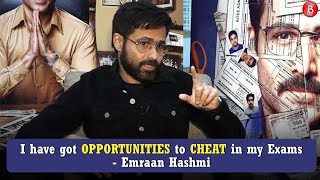 I have got Opportunities to CHEAT in my Exams - Emraan Hashmi | Cheat India Interview