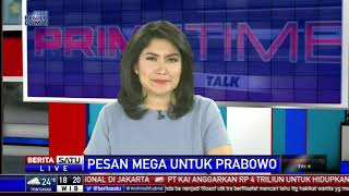 Prime Time Talk: Pesan Mega untuk Prabowo #1