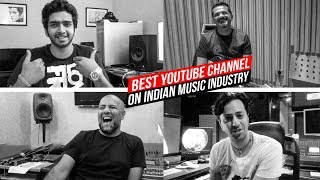 Best Youtube Channel On Indian Music Industry