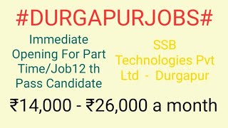 #DURGAPUR#JOBS  near me|Jobs in DURGAPUR  For Freshers and Graduates | No experience |