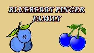 Blueberry Finger Family | Fruit Finger Family