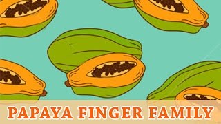 Papaya Finger Family | Fruit Finger Family