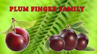 Plum Finger Family | Fruit Finger Family
