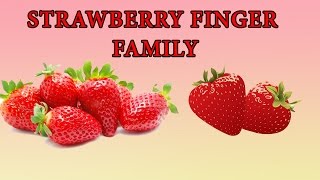 Strawberry Finger Family | Fruit Finger Family