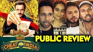 Why Cheat India PUBLIC REVIEW | Media Show | Emraan Hashmi And Shreya Dhanwanthary