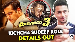 Kichcha Sudeeps Role In Salman Khan's DABANGG 3 - Details Out