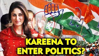 Is Kareena Kapoor Khan Joining Politics? | Heres What She Said