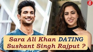 Is Sara Ali Khan DATING Sushant Singh Rajput?