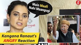 Kangana Ranauts ANGRY Reaction On Karni Senas Protest Against Manikarnika