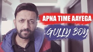 Apna Time Aayega | Gully Boy | Cover