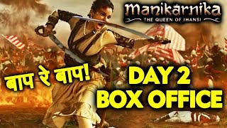 Manikarnika | 2ND DAY COLLECTION | Box Office | Kangana Ranaut