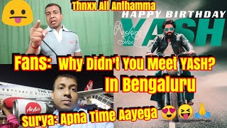 Anthamma: Why Didnt You Met YASH Sir In Bengaluru? Me- Apna Time Aayega.. #KGF SURPRISE