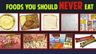 Foods We should never eat