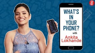 Ankita Lokhande is PISSED at her Mom She tells us why in the fun game 'What's In Your Phone'