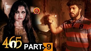 465 Full Movie - Latest Telugu Horror Movies - Karthik Raj, Niranjana, Manobala - Part - 9