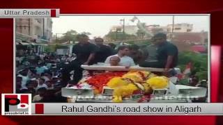 Rahul Gandhi Road Show in Aligarh, Uttar Pradesh