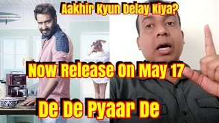 Ajay Devgn Starrer De De Pyaar De Delayed To May 2019 Due To This Reason