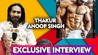 Body Builder And Actor Thakur Anoop Singh Exclusive Interview | Inspirational Life Journey And More