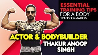 Thakur Anoop Singh Workout and Diet Tips | Actor And Bodybuilder | Exclusive