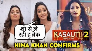 Hina Khan FINALLY Reacts To QUITTING  Kasautii Zindagii Kay 2 | LIVE VIDEO