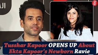 Tusshar Kapoor Opens Up About Ekta Kapoors Newborn Ravie