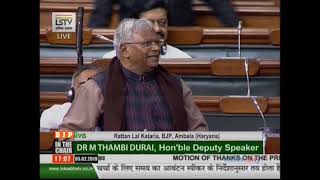 Shri Rattan Lal Kataria on Motion of thanks on the President's Address in Lok Sabha : 05.02.2019