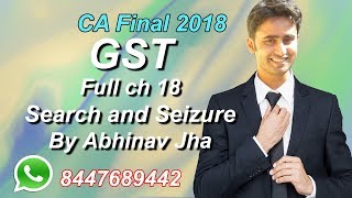CA Final GST ch 18 Full Search and Seizure By Abhinav Jha